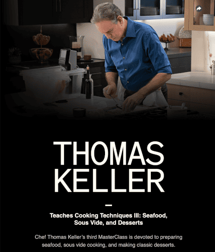 Cooking Techniques III on Thomas Keller MasterClass focuses on seafood and desserts