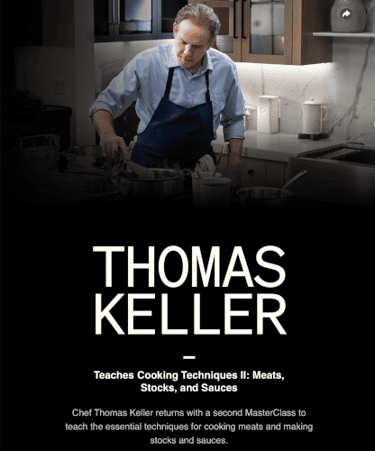 Part II of Thomas Keller's MasterClass focuses on cooking meat and creating sauces